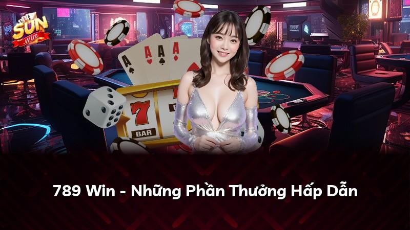 789 Win - Những Phần Thưởng Hấp Dẫn