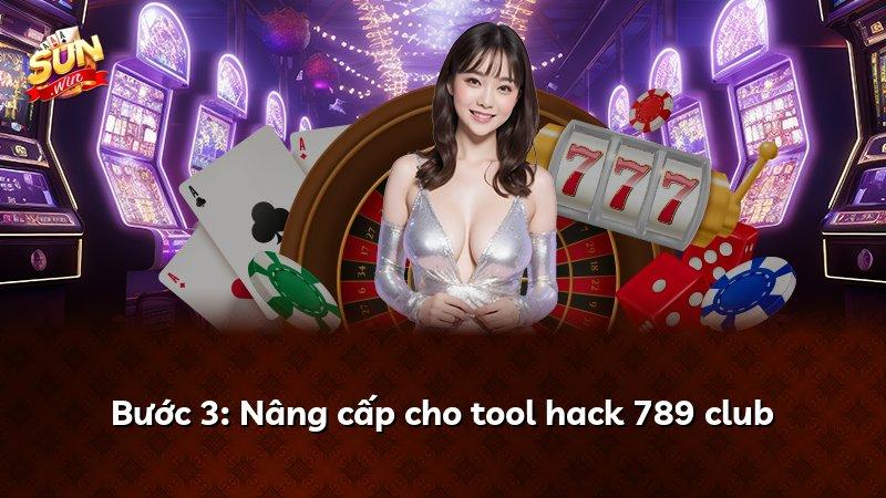 Bước 3: Nâng cấp cho tool hack 789 club