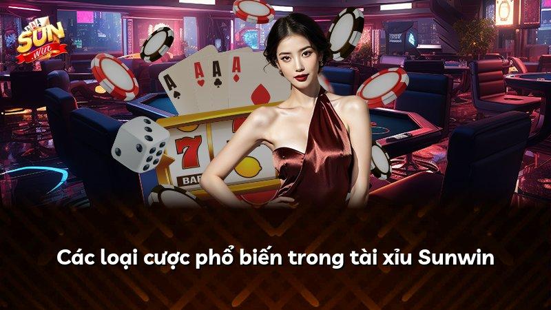 Các loại cược phổ biến trong tài xỉu Sunwin