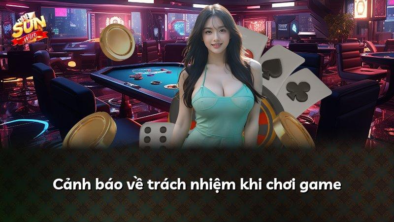 Cảnh báo về trách nhiệm khi chơi game