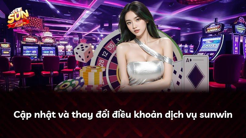 Cập nhật và thay đổi điều khoản dịch vụ sunwin