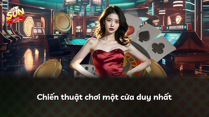 Chiến thuật chơi một cửa duy nhất
