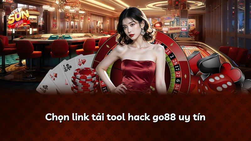 Chọn link tải tool hack go88 uy tín