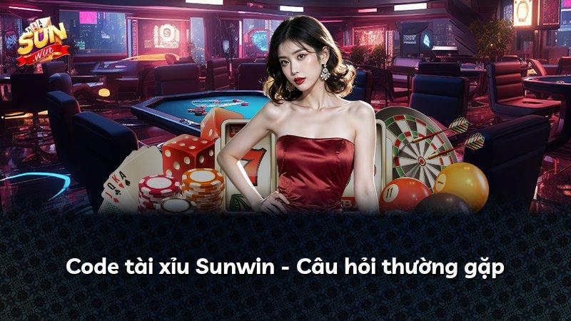 Code tài xỉu Sunwin - Câu hỏi thường gặp