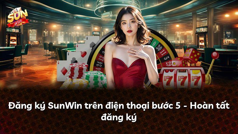Đăng ký SunWin trên điện thoại bước 5 - Hoàn tất đăng ký