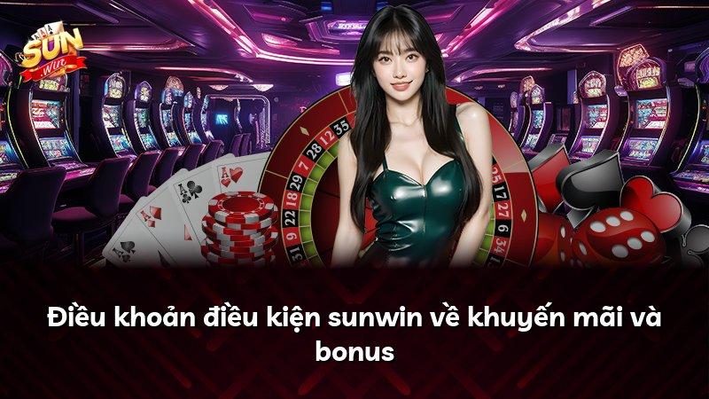 Điều khoản điều kiện sunwin về khuyến mãi và bonus