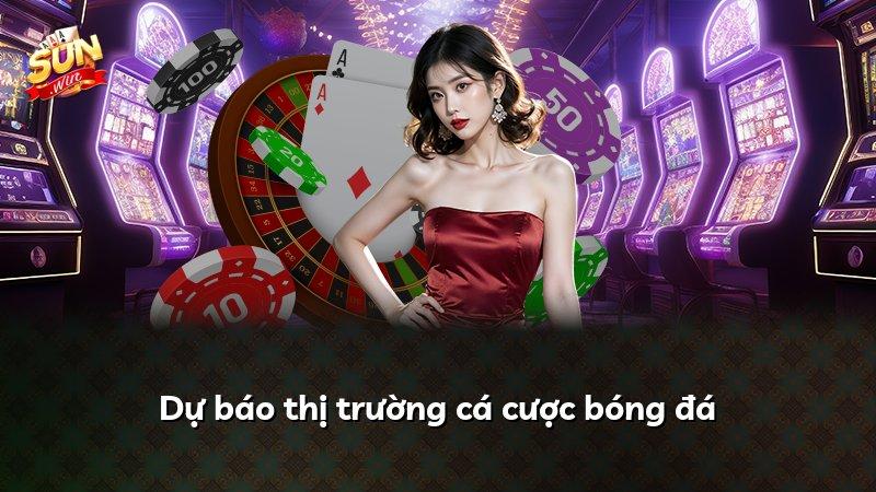 Dự báo thị trường cá cược bóng đá