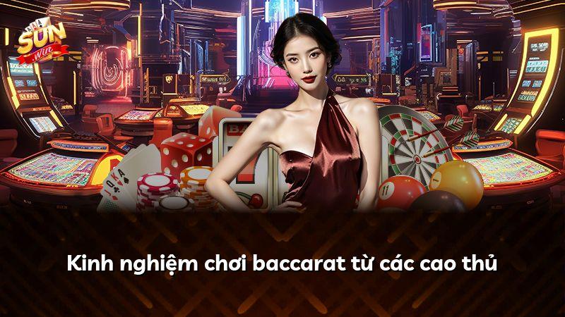 Kinh nghiệm chơi baccarat từ các cao thủ