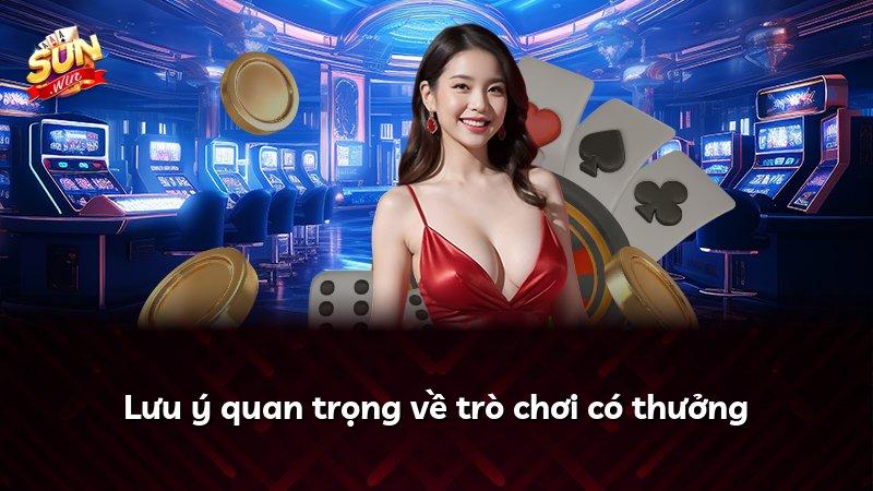 Lưu ý quan trọng về trò chơi có thưởng