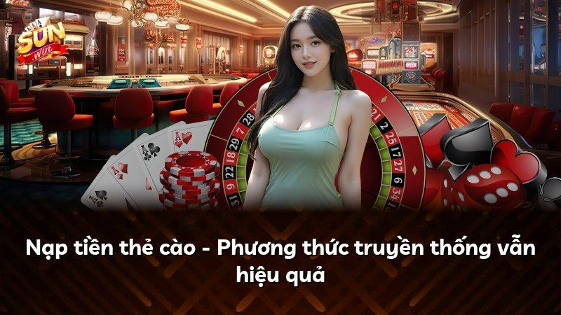 Nạp tiền thẻ cào - Phương thức truyền thống vẫn hiệu quả