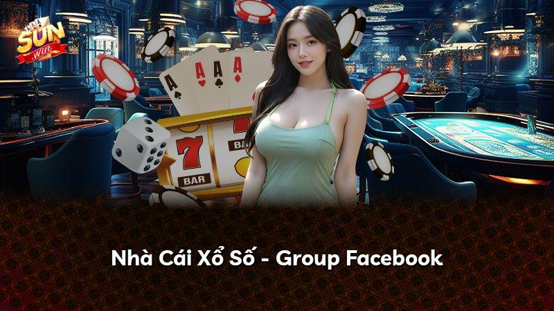Nhà Cái Xổ Số - Group Facebook
