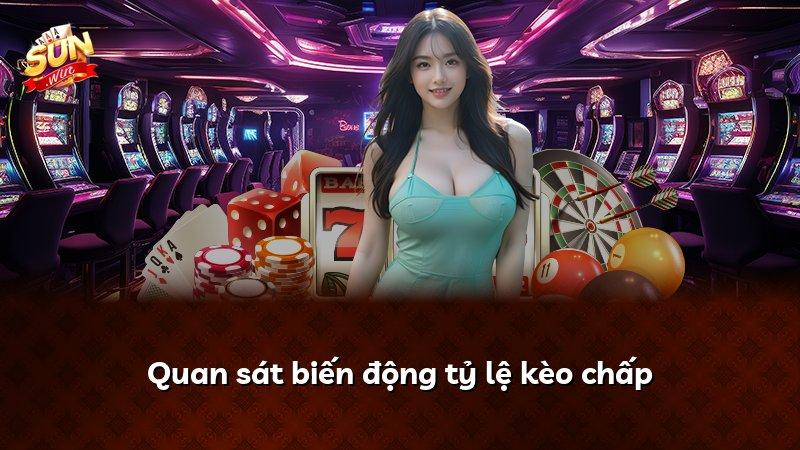 Quan sát biến động tỷ lệ kèo chấp