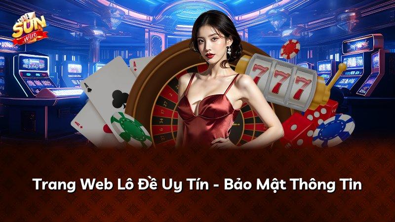 Trang Web Lô Đề Uy Tín - Bảo Mật Thông Tin