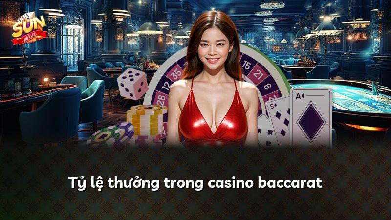 Tỷ lệ thưởng trong casino baccarat