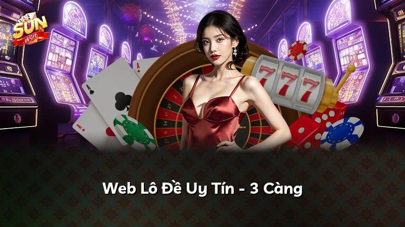 Web Lô Đề Uy Tín - 3 Càng